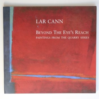 Beyond the Eye's Reach: Paintings from the Quarry Series
