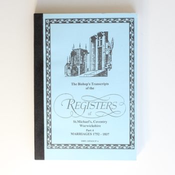 Bishop's Transcripts of the Registers of St.Michael, Coventry, Warwickshire: Marr, 1752-1837 Pt. 4