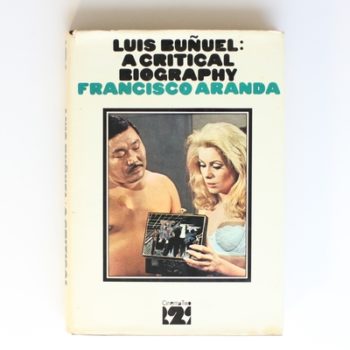 Luis Bunuel: A Critical Biography (Cinema Two S.)
