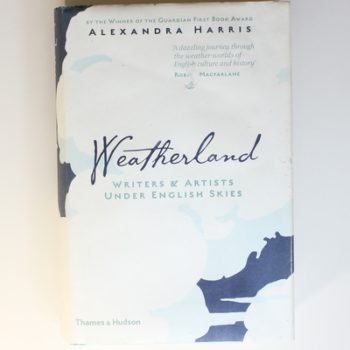Weatherland: Writers & Artists Under English Skies