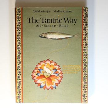 The Tantric Way: Art, Science, Ritual