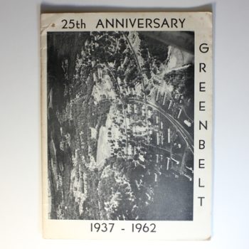 25th Anniversary Greenbelt 1937-1962