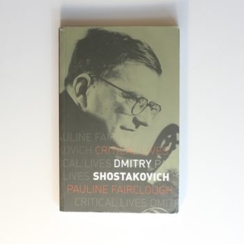 Dmitry Shostakovich (Critical Lives)