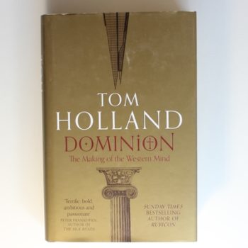 Dominion: The Making of the Western Mind
