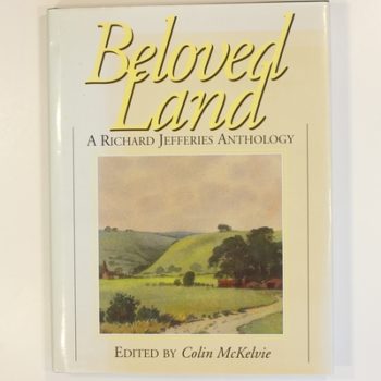 Beloved Land: A Richard Jefferies Anthology