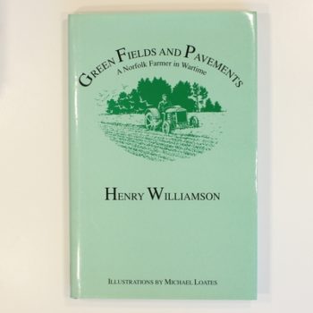 Green Fields and Pavements: A Norfolk Farmer in Wartime
