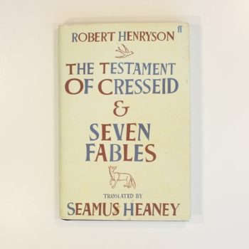 The Testament of Cresseid & Seven Fables: Translated by Seamus Heaney
