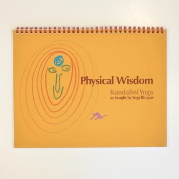 Physical Wisdom (Kundalini Yoga as Taught by Yogi Bhajan) by Yogi Bhajan (2008) Spiral-bound