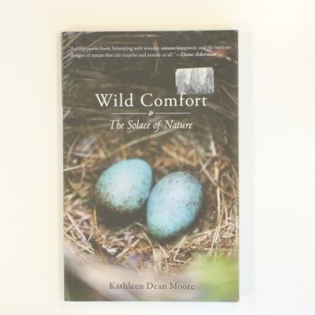 Wild Comfort: The Solace of Nature