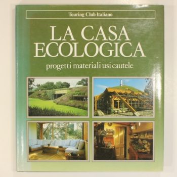 La casa ecologica (Libri illustrati)