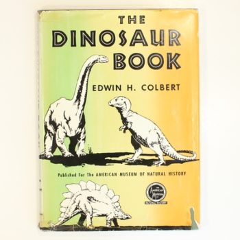 The Dinosaur Book: The Ruling Reptiles and Their Relatives