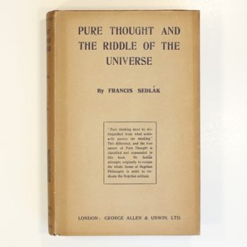 Pure Thought and the Riddle of the Universe: Volume 1