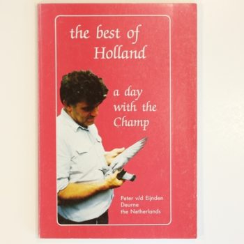 The Best of Holland: A Day with the Champ