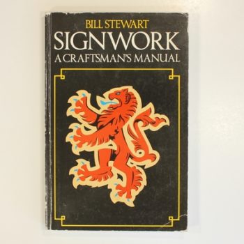 Signwork: A Craftsman's Manual