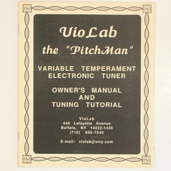 Vio Lab the Pitch Man: Variable Temperament Electronic Tuner Owners Manual and Tuning Tutorial