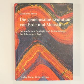 Die gemeinsame Evolution von Erde und Mensch: Entwurf einer Geologie und Paläontologie