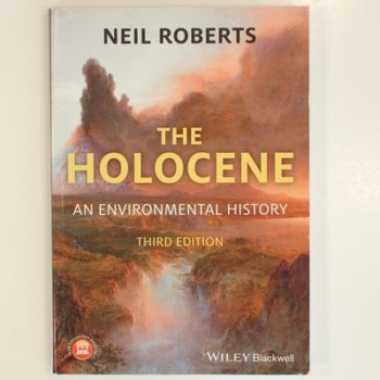 The Holocene: An Environmental History, 3rd Edition