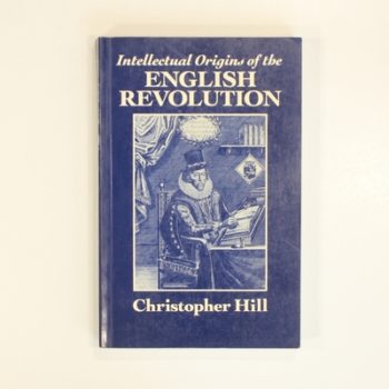 Intellectual Origins of the English Revolution