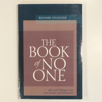 The Book of No One: Talks and Dialogues on Non-Duality and Liberation