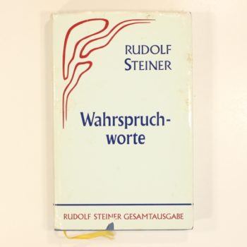 Wahrspruchworte. Anthroposophischer Seelenkalender; Wahrsprüche und Widmungen; Credo. Der Einzelne und das All