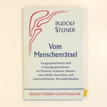 Vom Menschenrätsel: Ausgesprochenes und Unausgesprochenes im Denken, Schauen, Sinnen einer Reihe deutscher und österreichischer Persönlichkeiten