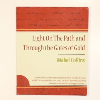 Light on the Path and Through the Gates of Gold
