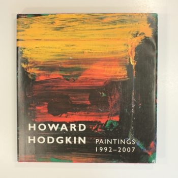 Howard Hodgkin: 1992-2007 (Yale Center for British Art) (Icons of the Luso-Hispanic World)