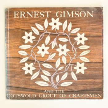 Ernest Gimson and the Cotswold Group of Craftsmen