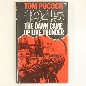 1945: The Dawn Came Up Like Thunder
