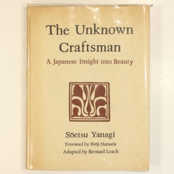The Unknown Craftsman: A Japanese Insight into Beauty