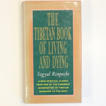 The Tibetan Book Of Living And Dying: A Spiritual Classic from One of the Foremost Interpreters of Tibetan Buddhism to the West