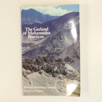 The Garland of Mahamudra Practices