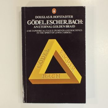 Godel, Escher, Bach: An Eternal Golden Braid