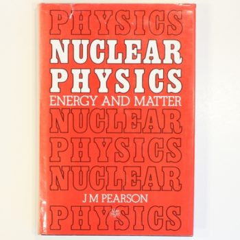Nuclear Physics: Energy and Matter, Special Student Edition