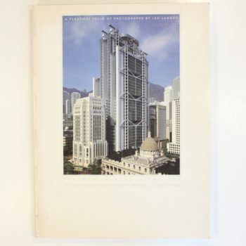 The New Headquarters for the Hong Kong and Shanghai Banking Corporation: A Personal Folio