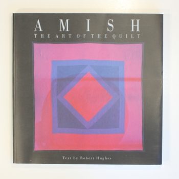 Amish: Art of the Quilt