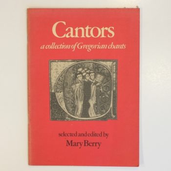 Cantors: A Collection of Gregorian chants (Resources of Music, Series Number 17)