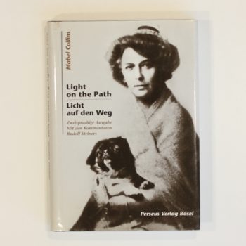 Licht auf den Weg/Light on the Path. Zweisprachige Ausgabe, mit den Kommentaren R. Steiners