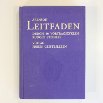 Leitfaden durch 50 Vortragszyklen Rudolf Steiners