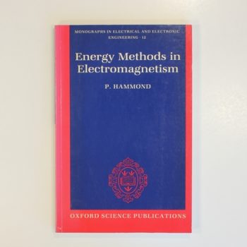 Energy Methods in Electromagnetism (Monographs in Electrical and Electronic Engineering)
