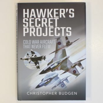 Hawker's Secret Projects: Cold War Aircraft That Never Flew