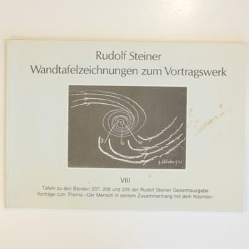 Wandtafelzeichnungen zum Vortragswerk, Bd.VIII, Tafeln zu Vorträgen aus dem ...