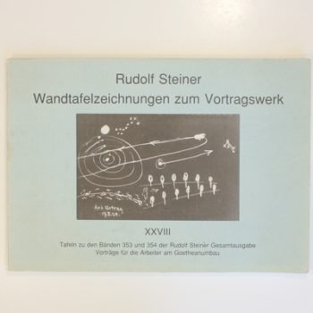 Wandtafelzeichnungen zum Vortragswerk, Bd.28, 42 Tafeln zu Vorträgen aus dem ...