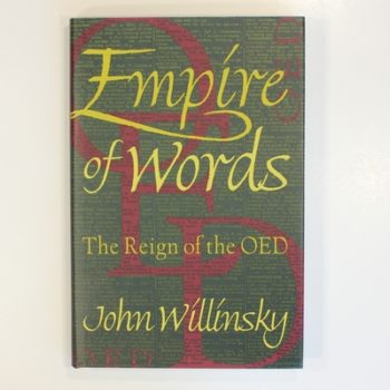 Empire of Words : The Reign of the Oed