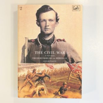 The Civil War, Vol. 2: Fredericksburg to Meridian