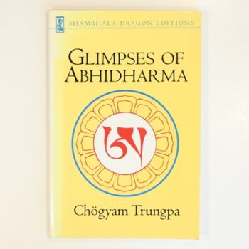 Glimpses of Abhidharma: From a Seminar on Buddhist Psychology