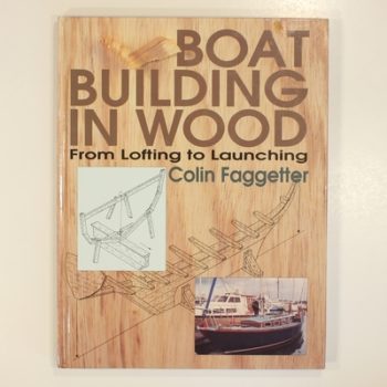 Boatbuilding in Wood from Lofting to Launching