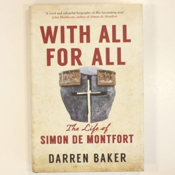 With All For All: The Life of Simon de Montfort
