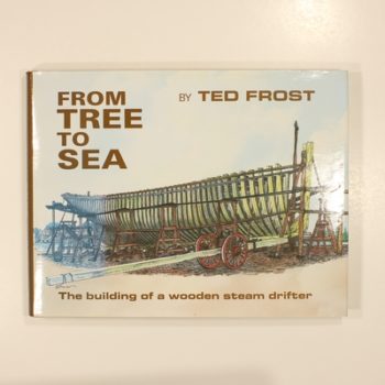 From Tree to Sea: Building of a Wooden Steam Drifter