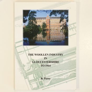 The woollen industry in Gloucestershire to 1914